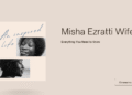 Misha Ezratti Wife